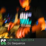 DJ Sequence UB Radio April 2014