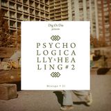 psychologically Healing #2