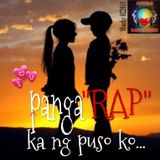 panga"RAP" ka ng puso ko...