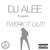 Twerk It Out!