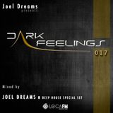 Dark Feelings 017 - Mixed by Joel Dreams (Special Deep Edition)