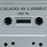 Top Buzz – 2 Blacks An A Bubble Part One - Studio Mix (side A)