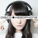 IDOL MIX // DISCO☆HEADPHONE