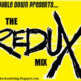 Mr Double Down Presents The Redux Mix