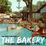 The Bakery, Vol. 1 (Poolside Summer Mix)