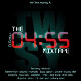The 04:55 Mixtape - Mixin' From Morning