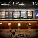 If I Owned A Bar Mini-Mix: Volume 1