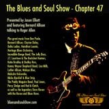 The Blues and Soul Show - Chapter 47 featuring Bernard Allison