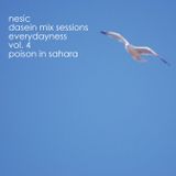 Nesic - Dasein Mix Sessions - Everydayness Vol. 4 - Poison in Sahara