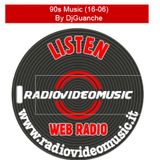 90s Music 16-06 By DjGuanche for RadioVideoMusic