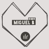 Miguel B @ Ibiza Live Radio - An Underground Lovestory #009