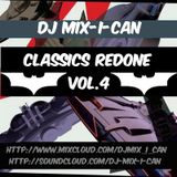 DJ Mix-I-Can-Classics Redone Vol.4