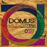 027 Veintiseite - Domus Sessions Mixed & Compiled by Do-Funkk!