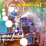 MackiteK Records set -- Xtra6Tole