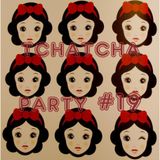 TCHATCHA PARTY 19