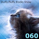 Stuffy Fluffy Radio Show: Episode 060