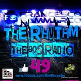 the90sradio.com - The Rhythm #49 (the best of 90-00 Dance Music)