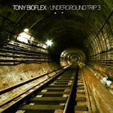 Tony Bioflex - underground trip 3