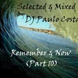 Remember & Now (Part 10)