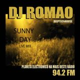 Dj Romao - Sunny Day Live Mix * Planeta Electronico Mais Oeste Radio 94.2FM * Feb,2013