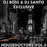 DJ BOSS & DJ SANTO - Housedoctors Vol.5