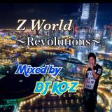 Z World ~Revolutions~