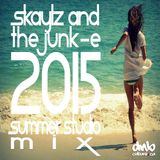 Skaylz & The Junk-e 2015 Summer Mix