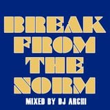Break From The Norm Vol. 1