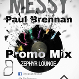 Messy - Paul Brennan Promo Mix