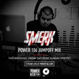 DJ Smerk - Power 106 Jump Off Mix (PT 1 & 2)