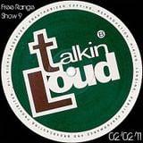 Free Range Show #9 Talkin' Loud Special (02/02/11)