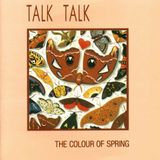 Talk Talk - The Colour Of Spring