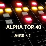 Alpha Top 40 #430 - 2
