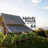 Melody House_(Radio Broadcast) Vol.64