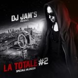 Dj JAM'S - LA TOTALE #2 Spéciale #London #Afrobeat