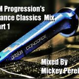 Dj Mickey Pereira's Trance Classics Part 1