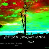 Luke Zedd - Deep State of Mind vol.2(deep house live podcast 16.02.2014)