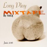 Long Play MIXTAPE Junio 2015