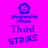 Progressive House Third Strike