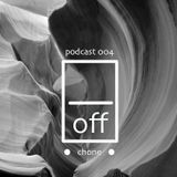 on · off podcast 004 off chone