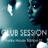 CLUB SESSION funky house edition 01