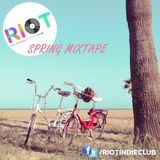 RIOT INDIE CLUB - SPRING MIX
