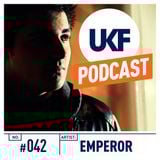 UKF Music Podcast #42 - Emperor in the mix
