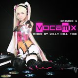 Kelly Hill Tone - ★ VOCAMIX ★ EP. 6 - October 2014