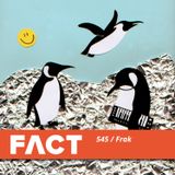FACT mix 545 – Frak