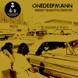 Onedeepmann - Deep South Drive