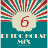Dance to the House vol.6 - Retro House Mix