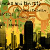 Decks and the City EP 001 l Beattunes.com January 2012 Exclusive by Karim-H