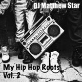 My Hip Hop Roots v.2 (1993-2016)
