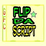 FLIP DA SCRIPT #GFC